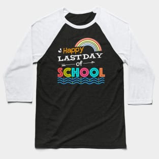 Happy Last Day of School Baseball T-Shirt